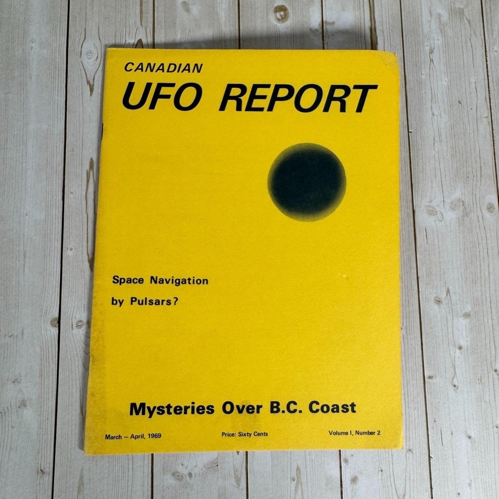 Canadian UFO Report Vol 1 No 2 March April 1969 J.T. Magor Pulsars BC Coast